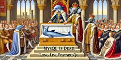 Featured Image for MySQL is dead, Long live PostgreSQL!